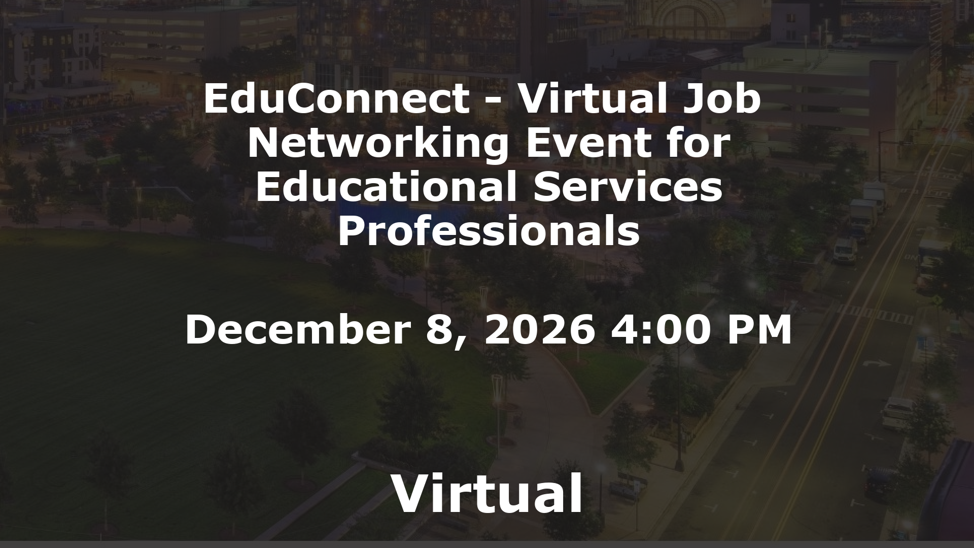 EduConnect - Virtual Job  Networking Event for Educational Services Professionals event image